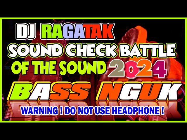 DJ RAGATAK BATTLE MODE ACTIVATED || DJ BASS BATTLE EXCELLENT REMIX 2024 . T - RAGATAK MIX ♪ class=