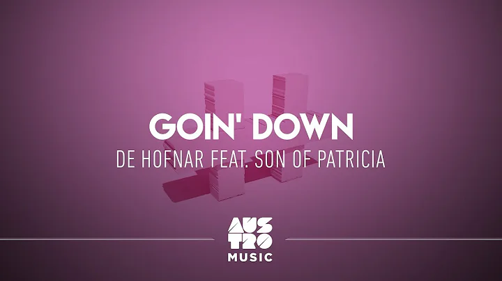 De Hofnar Feat. Son Of Patricia - Goin' Down