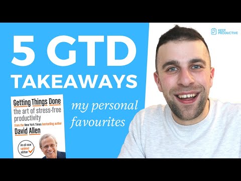 5 Key GTD Takeaways