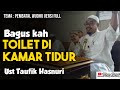 Ustad Taufiq Hasnuri dalam tema ceramah agama hal-hal pembatal wudhu-video lengkap Full Majelis