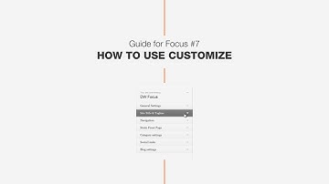 Guide #6: How to use Customize - DW Focus WordPress News Theme
