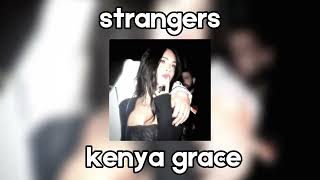 Strangers - Kenya Grace (speed up)