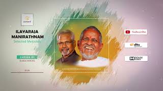 Ilayaraja Manirathnam - Selected Hits | Dts 5.1 Audio | isaitamil | #Please Subscribe