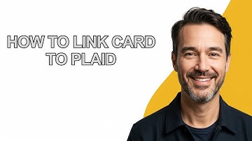 How to Link Card to Plaid - KevinHowTo