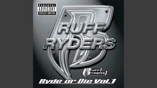 Video thumbnail of "Ruff Ryders - Ryde Or Die"