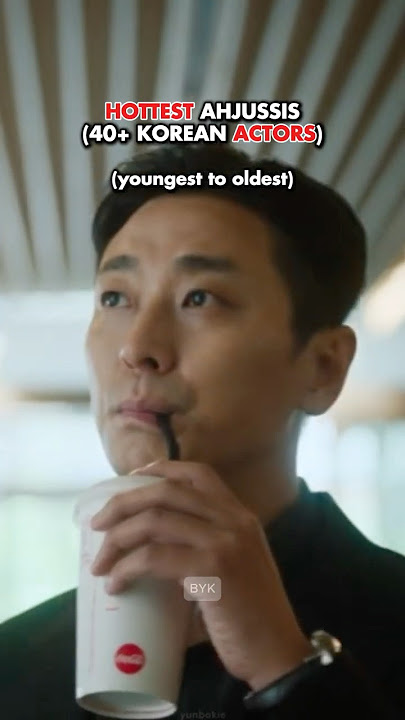 Hottest Ahjussis (40  Korean Actors)