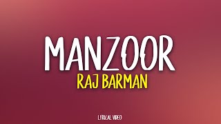 Manzoor - Raj Barman (Lyrics)