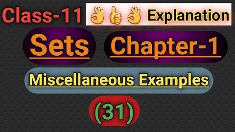 Class-11 Math Sets Chapter-1 Miscellaneous Example (30)|Class11 Math Ch-1 Miscellaneous Example (30)