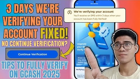 GCASH VERIFICATION PROBLEM 3 DAYS FIXED | Continue Verification | GCASH FULL VERIFICATION GUIDE 2025