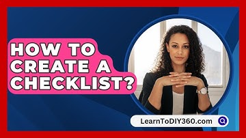 How To Create A Checklist? - LearnToDIY360.com