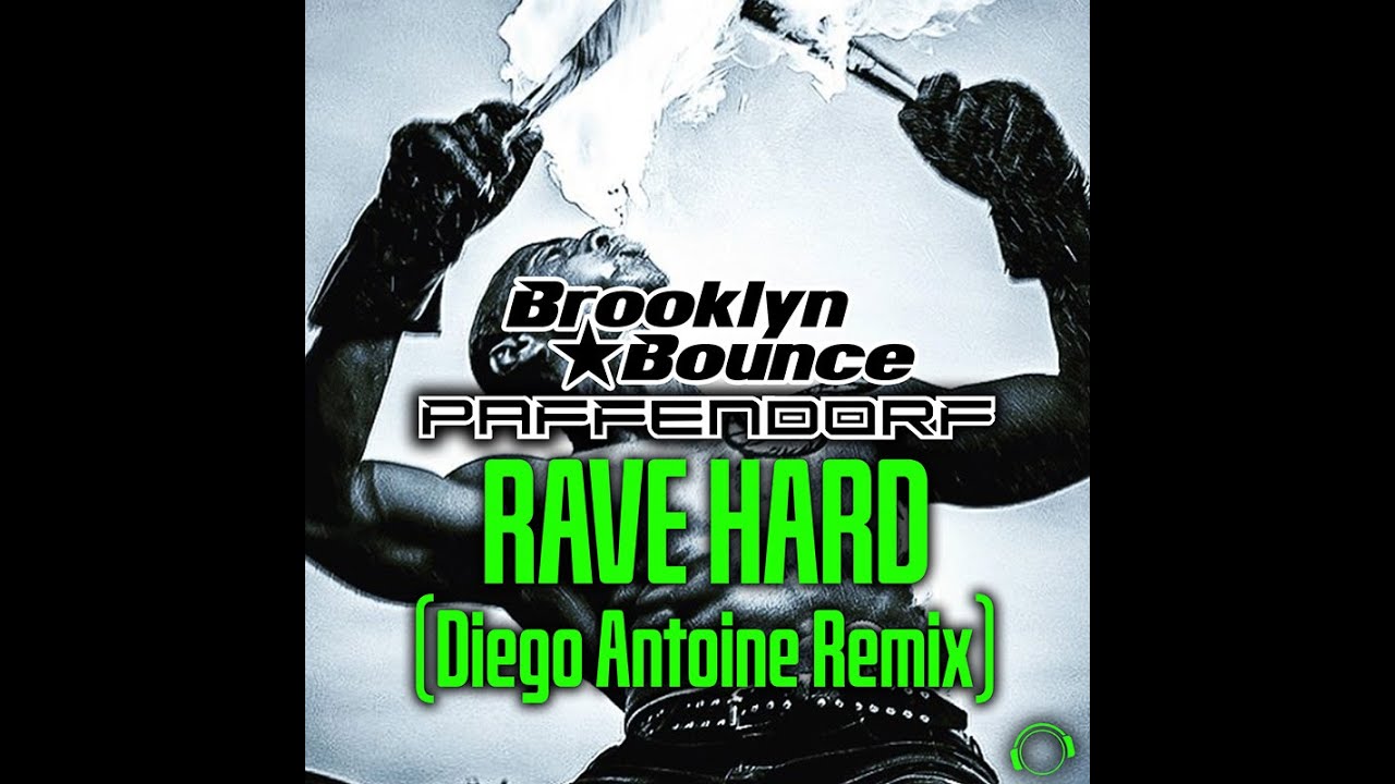 Brooklyn Bounce & Paffendorf - Rave Hard (Diego Antoine Remix) adlı videoyu YouTube'da izle