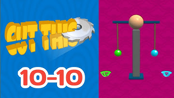 cut this level 10-10 solution gameplay android, ios game