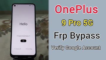 Frp Bypass OnePlus 9 Pro 5G | OnePlus 9 Pro Frp Bypass | OnePlus 9 Pro Frp Google Account Bypass