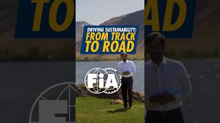 Driving Sustainability from Track to Road | #fia #motorsport #automobile
