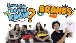 How Much Do You Know  Brands