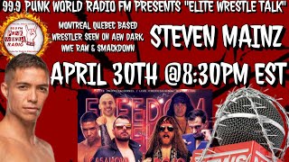 Steven Mainz (AEW Dark, WWE Raw & SmackDown) Interview Elite Wrestle Talk 99.9 Punk World Radio FM