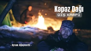 Kəpəz Dağı Zirvə Yürüşü Şaxtalı Qış - Winter Camping