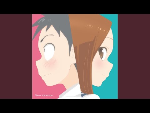 「ゼロセンチメートル」 高木さんBGMVer.