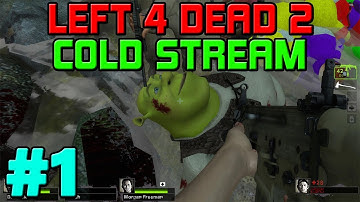 Left 4 Dead 2 Cold Stream w/ Kermando, Foot & Jack Part 1 - "Fedget"