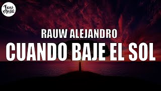 Rauw Alejandro - CUANDO BAJE EL SOL (Letra/Lyrics)