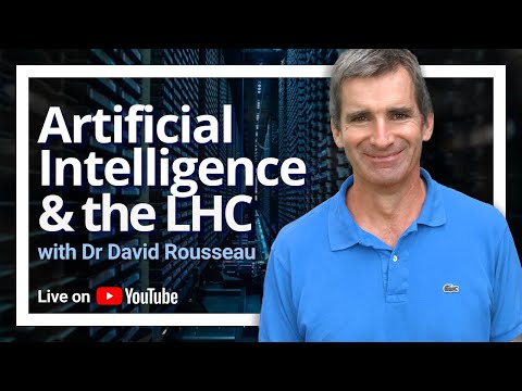 Artificial Intelligence, Machine Learning and the Higgs boson - Live talk with Dr. David Rousseau