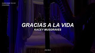 Kacey Musgraves - gracias a la vida (Lyrics / Letra)