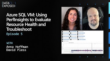 Azure SQL VM: Using PerfInsights to Evaluate Resource Health and Troubleshoot (Ep. 5) | Data Exposed