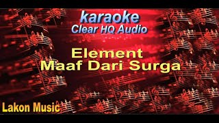 Element Maaf Dari Surga karaoke