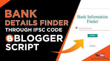 Bank Details Finder through IFSC code Blogger Script - Mobile friendly Blogger Script  - Suman arya