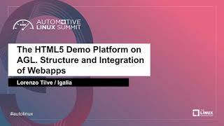 The HTML5 Demo Platform on AGL. Structure and Integration of Webapps - Lorenzo Tilve, Igalia screenshot 5