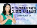 Attracting business clients  sales  guided meditation