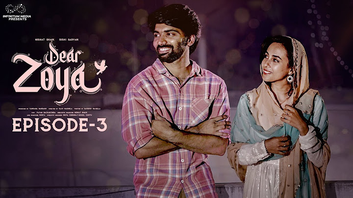 Dear Zoya | Episode - 3 | Nishat Shaik | Rishi Narayan | Telugu Web series 2024 | Infinitum Media