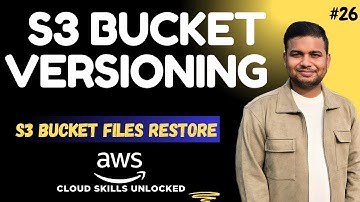 S3 Bucket Versioning Explained | Recover Deleted Files & Track Object History | Hindi #26