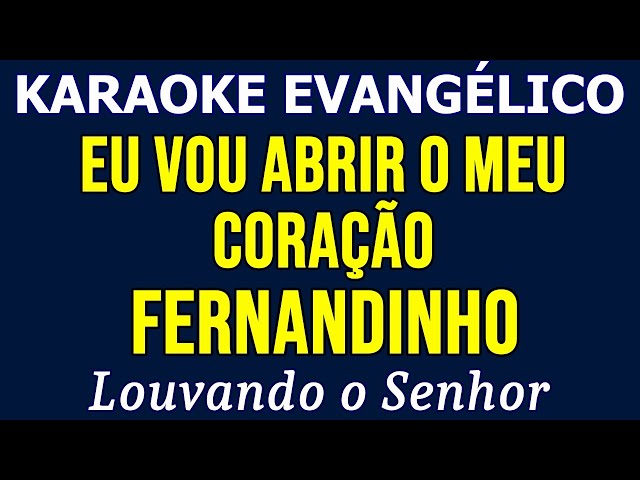 Fernandinho - Eu Vou Abrir o Meu Coração - Ouvir Música