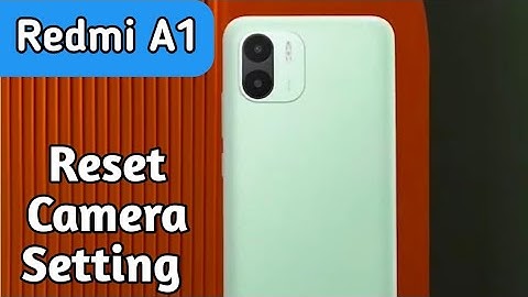 Reset Camera Setting In Redmi A1,Redmi A1 Mein Camera Setting Reset Kaise Karen, Camera Setup