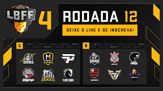 LBFF 4 - Rodada 12 - Grupos C e B | Free Fire