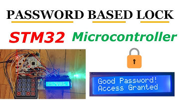 Password Lock using STM32 Microcontroller | Matrix Keypad