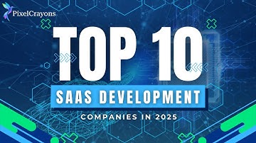 Top 10 SaaS Development Companies in 2025