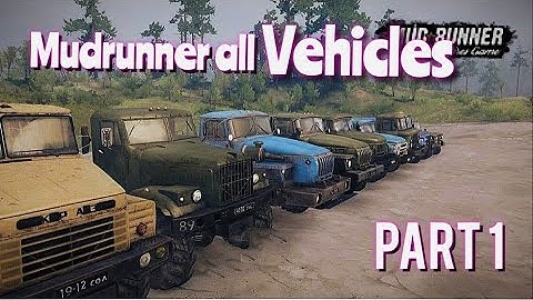 mudrunner all vehicles android / iOS part 1 MaNGamE