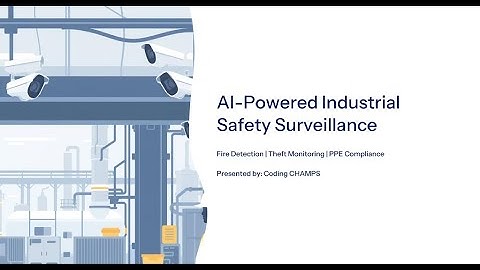 C-Watch: AI Smart CCTV Surveillance System (AI Summer of Code Project) by CODING CHAMPS