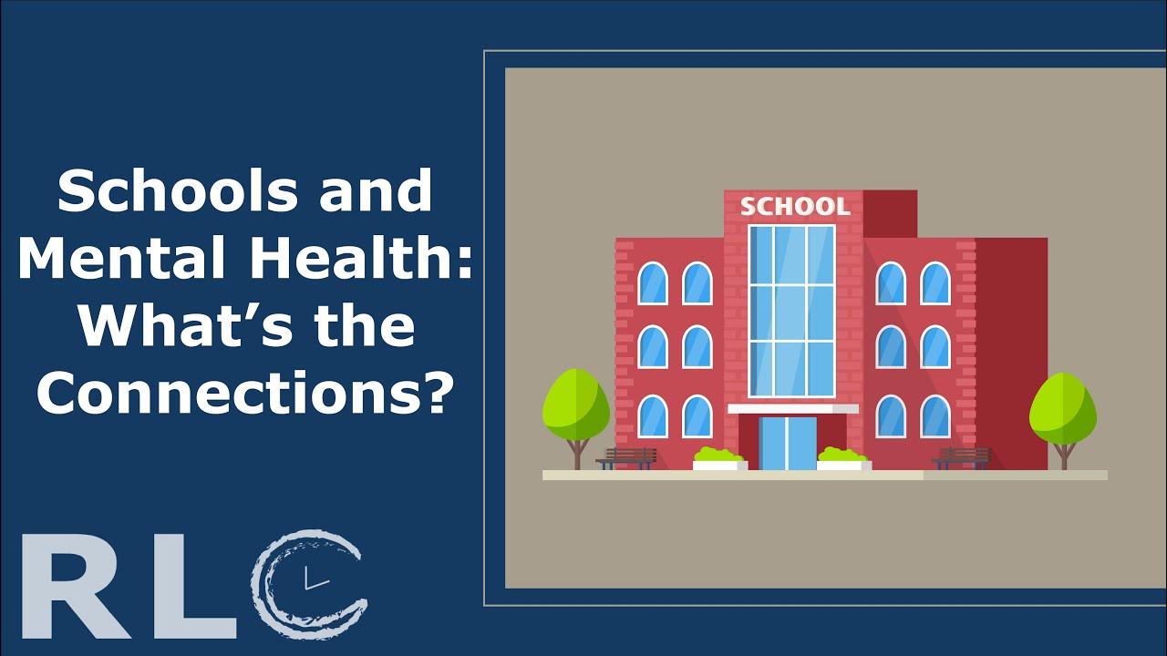 Schools and Mental Health | What's the Connection?