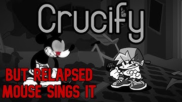 FNF Cover - Crucify But Relapsed Sad Mouse Sings It (FNF MOD/COVER) (FRIDAY NIGHT FEVER) {CRUCIFY}