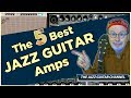 5 Best Jazz Guitar Amps