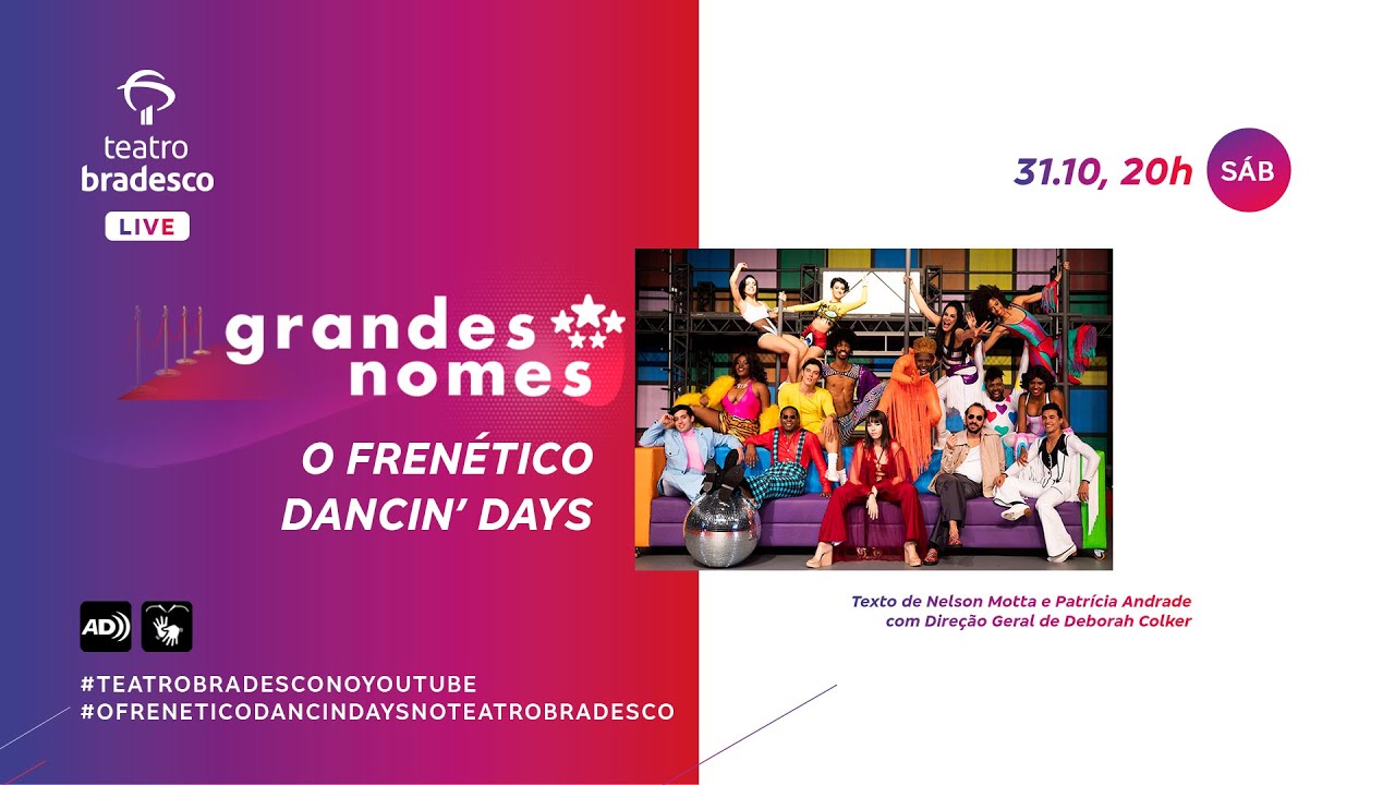 O Frenético Dancin' Days - 'Dancin' Days' 