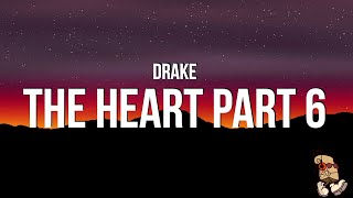 Drake - THE HEART PART 6 (Lyrics) Kendrick Lamar Diss