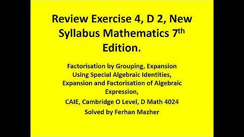 Review Exercise 4, D 2, New Syllabus Mathematics 7th Edition, Solved by Ferhan Mazher