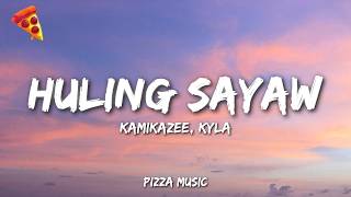 Kamikazee - Huling Sayaw (Lyrics) Ft. Kyla