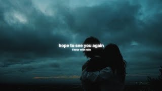 Antent - hope to see you again (1 hour with rain)