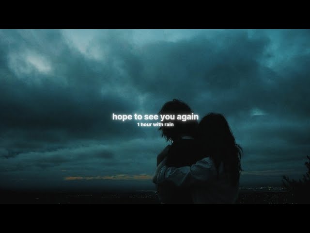 Antent - hope to see you again (1 hour with rain)