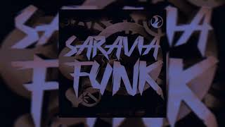 SARAVIA FUNK V3 - DJ SGX